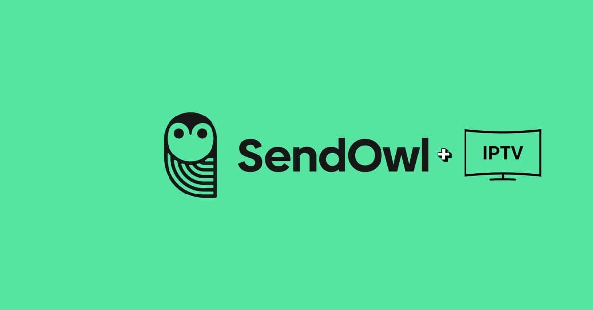 sendowl METHOD PAYMENT FOR IPTV